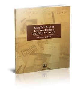 Nurullah Ataç’ın Denemelerinde Devrik Yapılar - Yeter TORUN