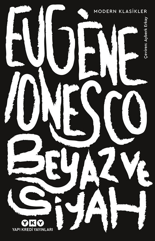 Beyaz Ve Siyah - Eugène Ionesco
