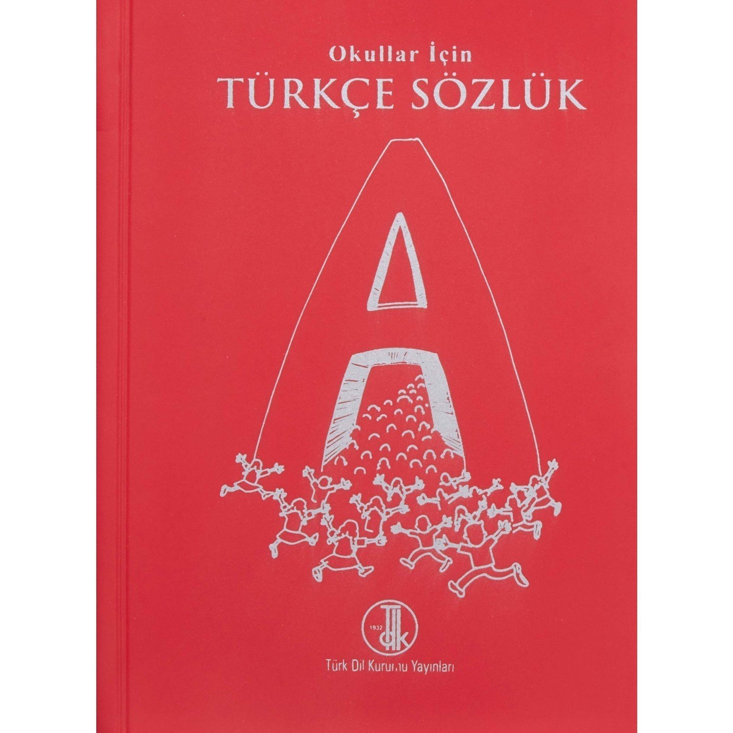 Türk Dil Kurumu Yayınları Okullar İçin Türkçe Sözlük