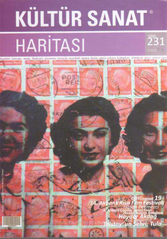 KÜLTÜR SANAT HARİTASI SAYI 231 MART 2018 (HASAN PEKMEZCİ, HAYDAR AKDAĞ, ASLI AYDEMİR, TOLSTOY'UN ŞEHRİ ; TULA, 14. AKBANK KISA FİLM FESTİVALİ
