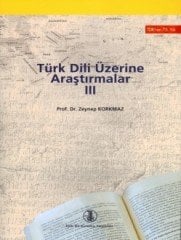 Türk Dili Üzerine Araştırmalar 3 - Zeynep KORKMAZ