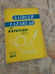 ŞAİRLER YAZARLAR VE HAYATLARI | İlk Baskı 1984