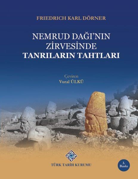 Nemrud Dağı'nın Zirvesinde Tanrıların Tahtları - Friedrich Karl Dörner