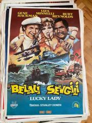 BELALI SEVGİLİ FİLMİNİN AFİŞİ OYNAYANLAR: LIZA MINNELLI, GENE HACKMAN, BURT REYNOLDS YÖNETMEN: STANLEY DONEN