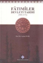 Fatımiler Devleti Tarihi (909 - 1171) - Aydın ÇELİK