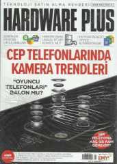 HARDWARE PLUS KASIM 2018 SAYI 67 CEP TELEFONLARINDA KAMERA TRENDLERİ, 2018'İN EN İYİ MOBİL UYGULAMALARI, BİR TELEFONA KAÇ GB RAM GEREKİR?, OYUNCU TELE