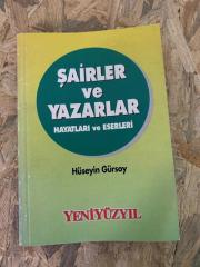 ŞAİRLER ve YAZARLAR - HAYATLARI ve ESERLERİ