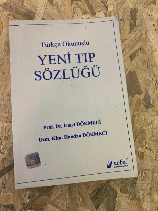 TÜRKÇE OKUNUŞLU YENİ TIP SÖZLÜĞÜ