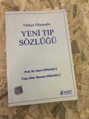 TÜRKÇE OKUNUŞLU YENİ TIP SÖZLÜĞÜ