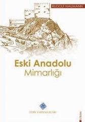 Eski Anadolu Mimarlığı - Rudolf Naumann