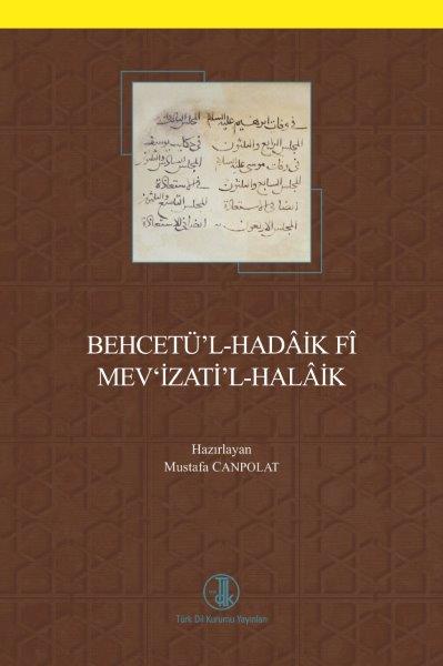 Behcetü'l-Hadaik Fi Mev'izati'l-Halaik - Prof. Dr. Mustafa CANPOLAT