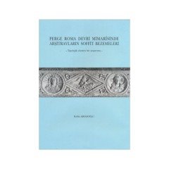 Perge Roma Devri Mimarisinde Arşitravların Soffit Bezemeleri