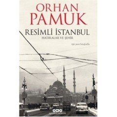 Resimli İstanbul: Hatıralar Ve Şehir - Orhan Pamuk
