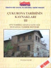 Çukurova Tarihinin Kaynakları 3 - Yılmaz Kurt