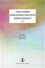 Türk Dillerinin Karşılaştırmalı Şekil Bilgisi Üzerine Denemeler (Fiil), 2020 -  A.M. Ş ÇERBAK