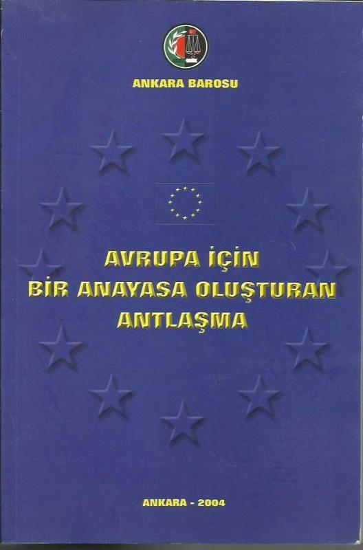 AVRUPA İÇİN BİR ANAYASA OLUŞTURAN ANTLAŞMA