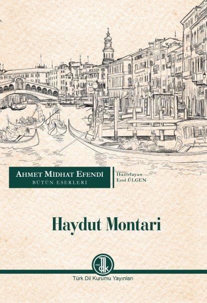 Ahmet Midhat Efendi Bütün Eserleri - Haydut Montari - Ahmet Mithat