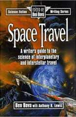 Uzayda Yolculuk (Bilim Kurgu Yazma Serileri) | Space Travel: A Writer's Guide to the Science of Interplanetary and Interstellar Travel