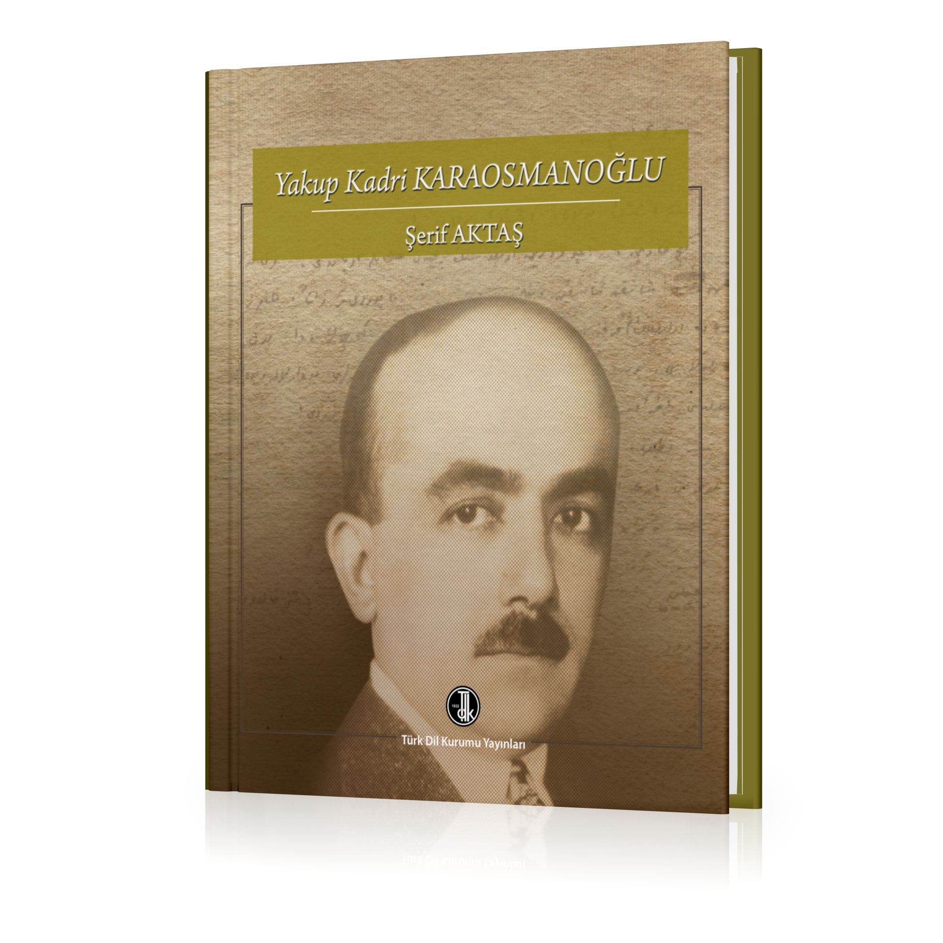 Yakup Kadri Karaosmanoğlu - Şerif Aktaş