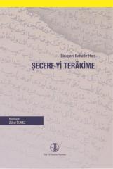 Ebulgazi Bahadır Han Şecere-Yi Terakime - Zühal Ölmez
