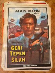 GERİ TEPEN SİLAH FİLMİNİN AFİŞİ OYNAYANLAR: ALAIN DELON