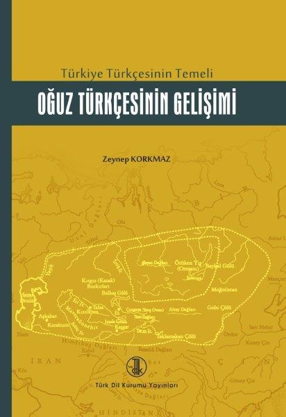 Türkiye Türkçesinin Temeli Oğuz Türkçesinin Gelişimi