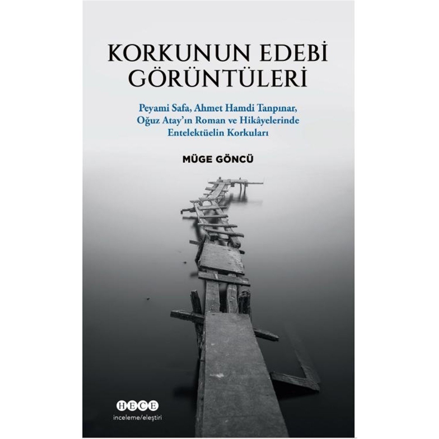 Korkunun Edebi Görüntüleri - Müge Göncü