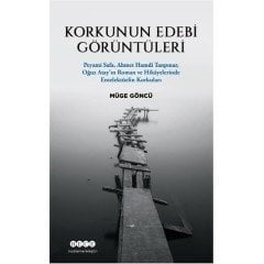 Korkunun Edebi Görüntüleri - Müge Göncü