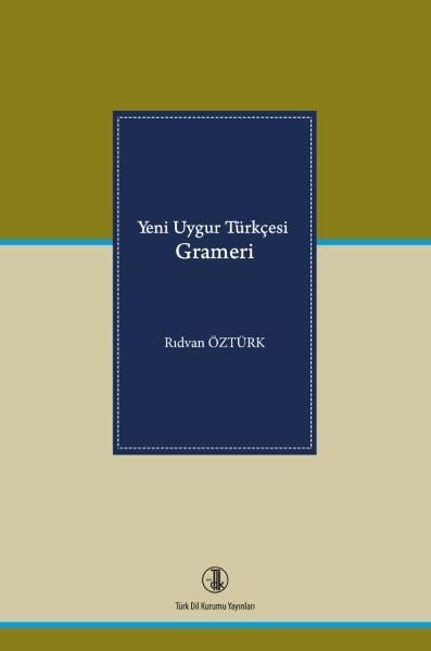 Yeni Uygur Türkçesi Sözlüğü - Emir Necipoviç Necip -  Dr. Rıdvan ÖZTÜRK