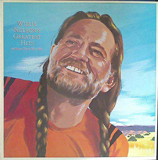 Willie Nelson - Greatest Hits (& Some That Will Be) | 2 Plak | Columbia ‎– KC2 37542 1981