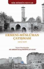 Ermeni - Müslüman Çatışması (1905 - 1906) - Mir Möhsün Nevvab