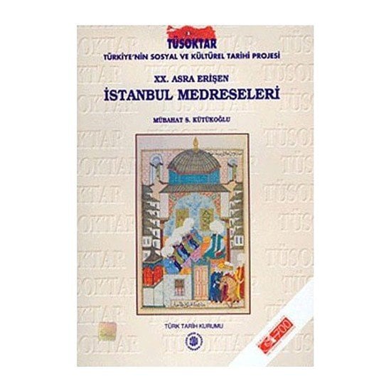 20. Asra Erişen İstanbul Medreseleri- Mübahat S. Kütükoğlu