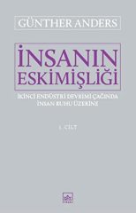 İnsanın Eskimişliği Cilt 1 ve 2 Takım - Günther Anders
