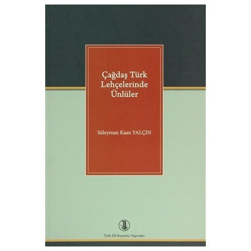 Çağdaş Türk Lehçelerinde Ünlüler