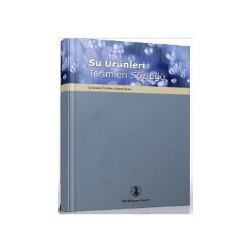 Su Ürünleri Terimleri Sözlüğü - Kolektif