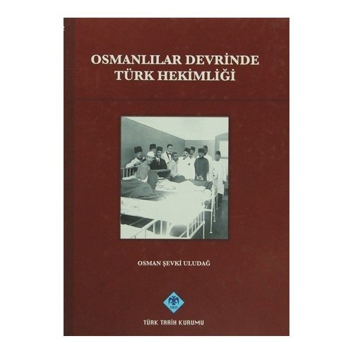 Osmanlılar Devrinde Türk Hekimliği