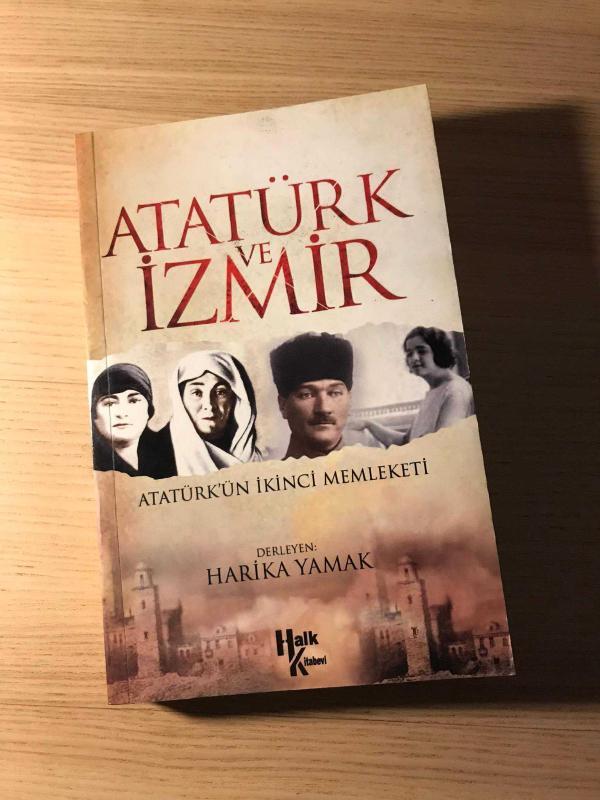 ATATÜRK VE İZMİR Atatürk’ün İkinci Memleketi