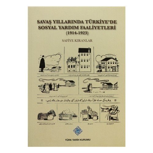 Savaş Yıllarında Türkiye'de Sosyal Yardım Faaliyetleri