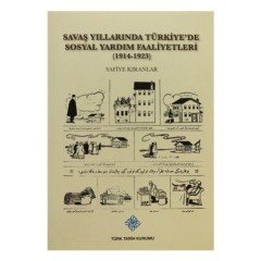 Savaş Yıllarında Türkiye'de Sosyal Yardım Faaliyetleri
