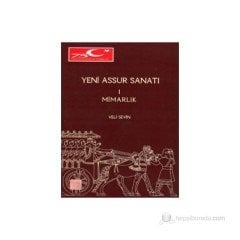 Yeni Assur Sanatı 1 - Mimarlık  -Veli Sevin