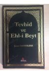 Tevhid ve Ehl-i Beyt - ŞENER DANYILDIZ