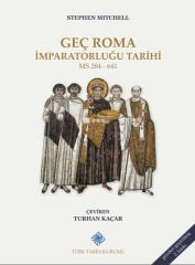 Geç Roma İmparatorluğu Tarihi - Stephen MITCHELL / ciltli