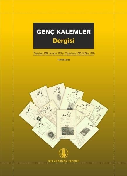 Genç Kalemler Dergisi Tıpkıbasım - 1 / Prof. Dr. İsmail PARLATIR, Prof. Dr. Nurullah ÇETİN (hazırlayanlar)