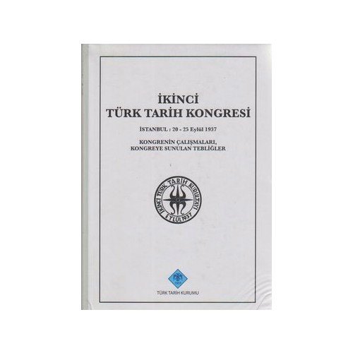 İkinci Türk Tarih Kongresi - Kolektif