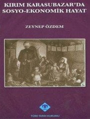 Kırım Karasubazar'da Sosyo-Ekonomik Hayat - Zeynep Özdem