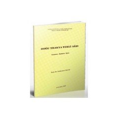 Doğu Trakya Yerli Ağzı : İnceleme-Derleme-Dizin - Selahattin OLCAY