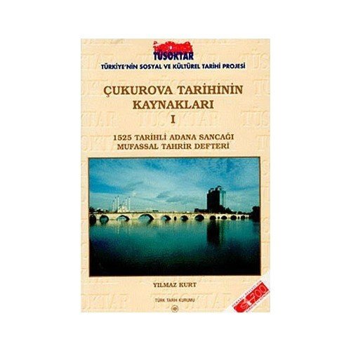 Çukurova Tarihinin Kaynakları 1 - Yılmaz Kurt
