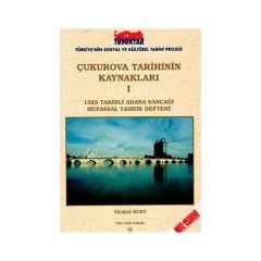Çukurova Tarihinin Kaynakları 1 - Yılmaz Kurt