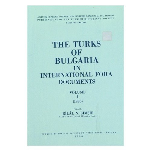 The Turks of Bulgaria in International Fora Documents Volume 1-2 (Takım)