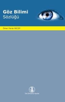 Göz Bilimi Sözlüğü - Ömer Faruk RECEP